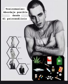 "Toxicomanías: abordaje posible desde el psicoanálisis."